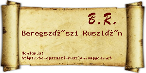Beregszászi Ruszlán névjegykártya